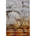 The Plague of War: Athens, Sparta, and the Struggle for Ancient Greece