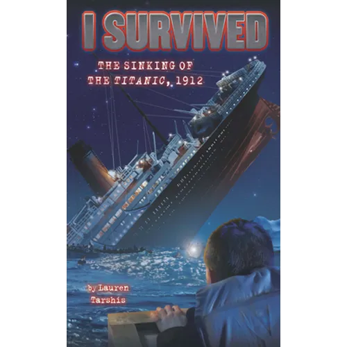 I Survived the Sinking of the Titanic