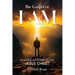 The Gospel of I Am: A Love Letter from Jesus Christ Second Edition