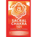 Sacral Chakra 101: Creativity, Pleasure, Emotions