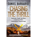 Chasing the Thrill: Obsession, Death, and Glory in America's Most Extraordinary Treasure Hunt