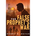 The False Prophet's War