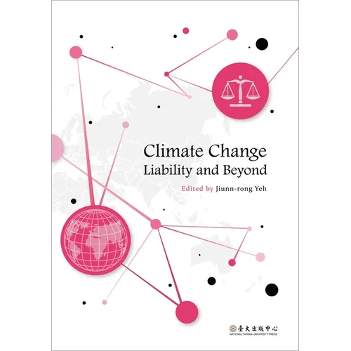 Climate Change Liability and Beyond