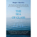 The Sea of Glass: A Clear Understanding of the Scriptures in Spiritual Terms: Self- Learning, Self-Understanding and Self-Control