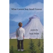 What Cannot Stay Small Forever