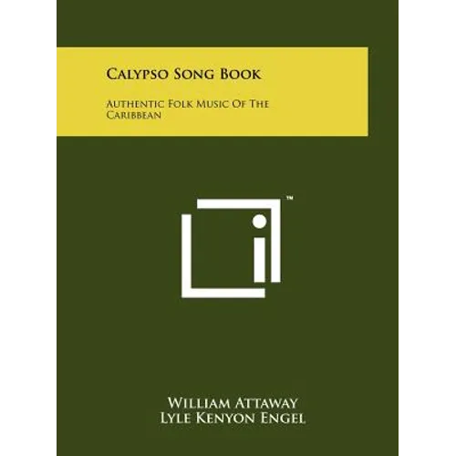Calypso Song Book: Authentic Folk Music Of The Caribbean