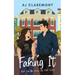 Faking It: A Sweet-and-Spicy Fake-Dating Novella