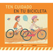 Ten Cuidado En Tu Bicicleta