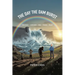 The Day the Dam Burst: Innocence - Confusion - Pain - Trauma - Relief
