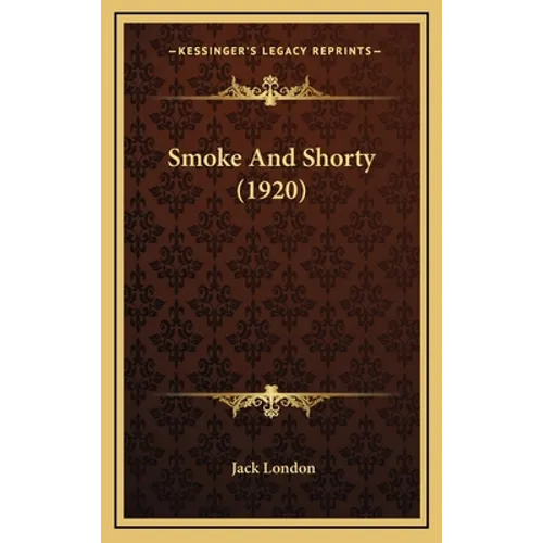 Smoke And Shorty (1920)