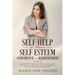 Self Help for Women: Self-Esteem, Confidence and Assertiveness (3 in 1) Workbook and Training in Self-Love and Self-Acceptance to Stop Doubting and be