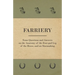 Farriery - Some Questions and Answers on the Anatomy of the Foot and Leg of the Horse, and on Shoemaking