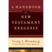 A Handbook of New Testament Exegesis