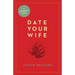 Date Your Wife