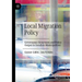 Local Migration Policy: Governance Structures and Policy Output in Swedish Municipalities