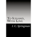 To Iceland, With Love