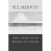 The First Four Books of Poems