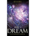 Into a Dream