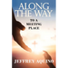 Along the Way: To a Meeting Place