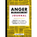 Anger Management Journal: Identify Your Triggers, Change Your Outlook, and Manage Your Emotions