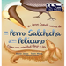 Un Gran Cuento acerca de un Perro Salchicha y un Pelícano (Spanish/English Bilingual Hard Cover): Cómo una Amistad llegó a ser (Tall Tales # 2)