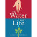 The Water of Life
