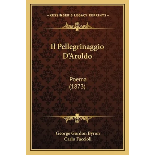 Il Pellegrinaggio D'Aroldo: Poema (1873)