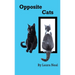 Opposite Cats