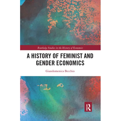 A History of Feminist and Gender Economics