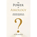 The Power of Askology: Discover the Magic of Conscious Questioning
