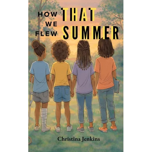 How We Flew That Summer