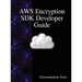 AWS Encryption SDK Developer Guide