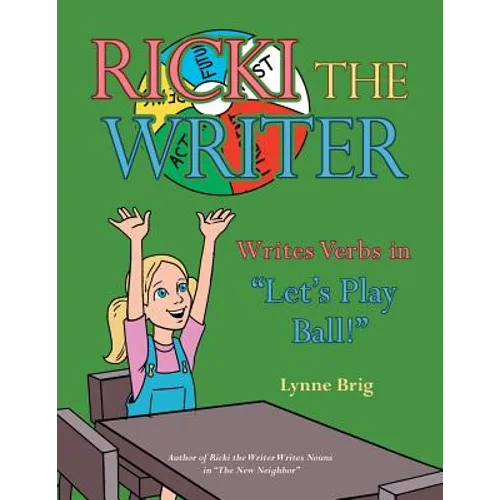 Ricki the Writer Writes Verbs in "Let's Play Ball!"