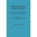 Rhode Island Passenger Lists.: Port of Providence 1798-1808, 1820-1872; Port of Bristol and Warren 1820-1871. Compiled from United States Custom Hous