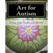 Art for Autism: Enhancing the Lives of Children