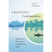 Crossing Communities: Muslims and Christians in Contemporary Egypt