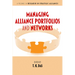 Managing Alliance Portfolios and Networks