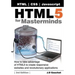 HTML5 for Masterminds, 3rd Edition: How to take advantage of HTML5 to create responsive websites and revolutionary applications