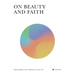 On Beauty and Faith