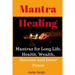 Mantra Healing: Mantras for Long Life, Health, Wealth, Success and Inner Peace