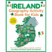 Ireland Geography Activity Book for Kids: Learn About Irish Culture, History, and Landmarks