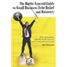 The Battle Scarred Guide to Small Business Debt Relief and Recovery: No-nonsense, spill the beans lessons from a turnaround professional