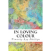 In Loving Colour