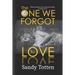 The One We Forgot to Love