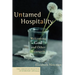 Untamed Hospitality: Welcoming God and Other Strangers