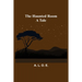 The Haunted Room: A Tale