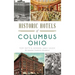 Historic Hotels of Columbus, Ohio