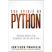 The Spirit of Python: Exposing Satan's Plan to Squeeze the Life Out of You