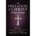 The Imitation of Christ, Book II: with Edits, Comments, and Fictional Narrative by Timothy E. Moore