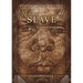 To Be a Slave